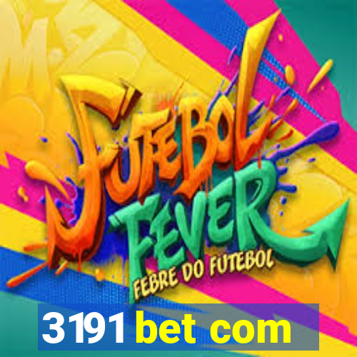 3191 bet com